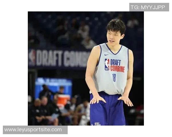 罗威称赞杨瀚森训练表现出色竞争对手的认可让人刮目相看